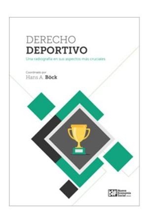 DERECHO DEPORTIVO | 9788494747359 | A. BÖCK, HANS / PLAZA ROMERO, FÉLIX / SÁNCHEZ PÉREZ, LUIS / PÉREZ - CALDERÓN CORREDERA, ALBERTO