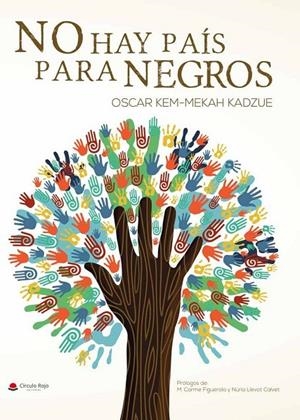 NO HAY PAÍS PARA NEGROS | 9788413041087 | KEM-MEKAH KADZUE, OSCAR