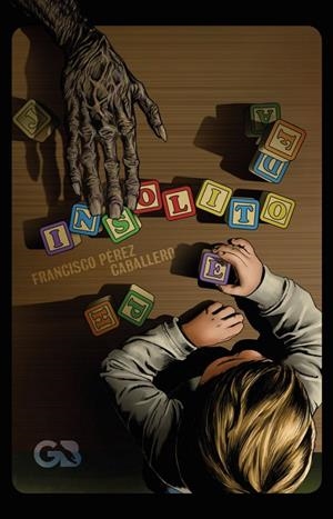 INSÓLITO | 9788416808571 | PÉREZ CABALLERO, FRANCISCO