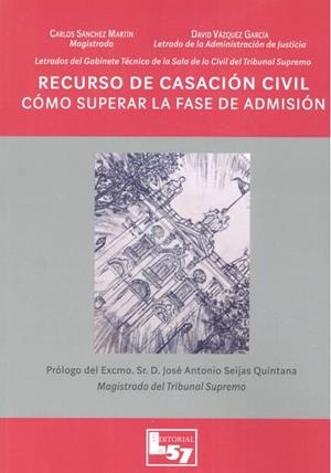 RECURSO DE CASACIÓN CIVIL | 9788494620959 | SÁNCHEZ MARTÍN, CARLOS / VÁZQUEZ GARCÍA, DAVID