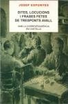 DITES LOCUCIONS I FRASES FETES DE TRESPONTS AVALL | 9788495194961 | ESPUNYES, JOSEP
