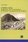 INFERN DOLÇ, L'. FRAGMENTS DE LA MUNTANYA | 9788495194503 | OBIOLS, JOAN