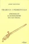 TRABUCS I PEDRENYALS | 9788495194459 | ESPUNYES, JOSEP