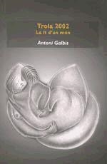 FI D'UN MON-TROLA 2002, LA | 9788487946950 | GALBIS, ANTONI