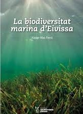 BIODIVERSITAT MARINA D'EIVISSA, LA | 9788492951376 | MAS FERRÁ, FRANCISCO JAVIER