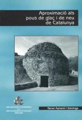 APROXIMACIO ALS POUS DE GLAÇ I DE NEU DE CATALUNYA | 9999900001402 | AUMAMI DOMINGO, GENER