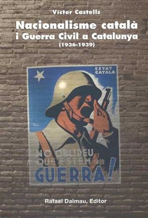 NACIONALISME CATALA I GUERRA CIVIL A CATALUNYA 1936-39 | 9788423206414 | CASTELLS, VÍCTOR