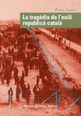 TRAGÈDIA DE L'EXILI REPUBLICÀ CATALÀ, LA | 9788423207244 | RUBIO, TÀRIO