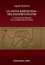 «NOVA BARCELONA» DEL DANUBI (1735-1738), LA | 9788423207602 | ALCOBERRO I PERICAY, AGUSTÍ