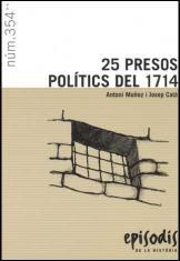 25 PRESOS POLÍTICS DEL 1714 | 9788423207534 | MUÑOZ GONZÀLEZ, ANTONI / CATÀ I TUR, JOSEP