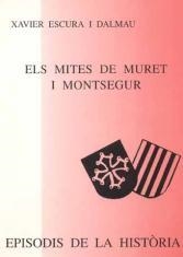 MITES DE MURET I MONTSEGUR, ELS | 9788423206605 | ESCURA DALMAU, XAVIER