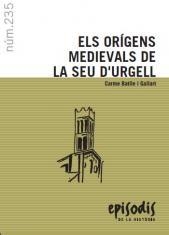 ORIGENS MEDIEVALS DE LA SEU D'URGELL, ELS | 9788423201440 | BATLLE, CARME