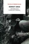 SERRAT GROS : HISTÒRIA D'UN FORMATGE PIRINENC | 9788496779488 | TORRAS ELIAS, EULÀLIA