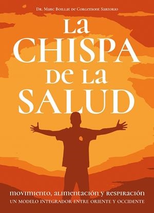 CHISPA DE LA SALUD | 9788420306247 | BOILLAT DE CORGEMENT, MARC