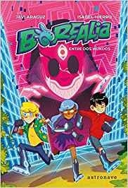 BOREALIA 02 : ENTRE DOS MUNDOS | 9788467933789 | ARAGUZ, JAVI / HIERRO, ISABEL