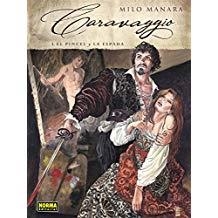 CARAVAGGIO 01 | 9788467919288 | MANARA, MILO