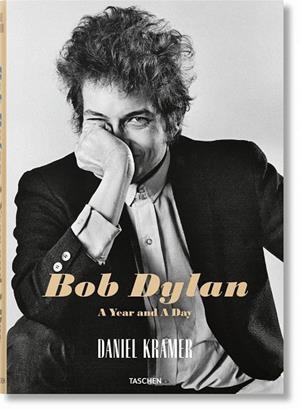 DANIEL KRAMER. BOB DYLAN: A YEAR AND A DAY | 9783836574334 | SANTELLI, ROBERT