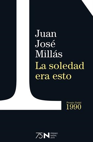 SOLEDAD ERA ESTO, LA | 9788423354955 | MILLÁS, JUAN JOSÉ