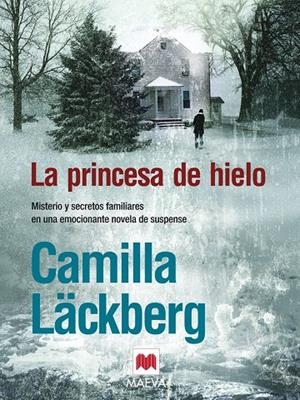 PRINCESA DE HIELO, LA | 9788496748163 | LACKBERG, CAMILLA