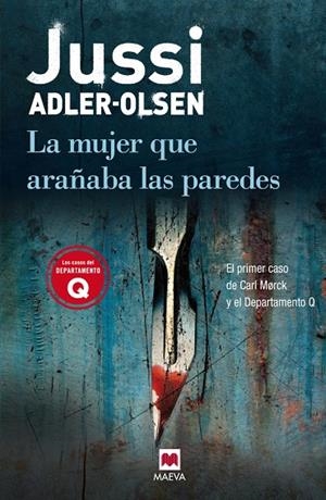 MUJER QUE ARAÑABA LAS PAREDES, LA (DEPARTAMENTO Q 1) | 9788415120025 | ADLER-OLSEN, JUSSI