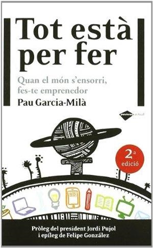 TOT ESTÀ PER FER | 9788415115380 | GARCÍA-MILÀ, PAU