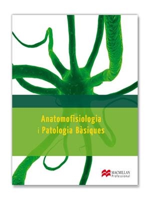 ANATOMOFISIOLOGIA I PATOLOGIA BÀSIQUES | 9788415656685 | GALINDO CARRIÓN, CARLOS / ROMO SÁNCHEZ, CONCEPCIÓN