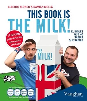 THIS BOOK IS THE MILK | 9788415978961 | MOLLÁ, DAMIÁN / ALONSO, ALBERTO