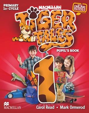 TIGER TALES 1 PUPIL'S BOOK (PACK) | 9780230475458 | READ, C. / ORMEROD, M.