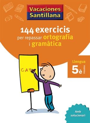 144 EXERCICIS PER REPASSAR ORTOGRAFIA I GRAMATICAS. LLENGUA 05 | 9788479182250 | DIVERSOS AUTORS