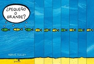 PEQUEÑO O GRANDE? | 9788416256587 | TULLET, HERVÉ