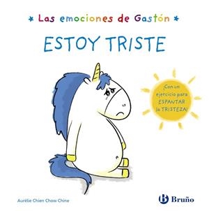 EMOCIONES DE GASTÓN, LAS. ESTOY TRISTE | 9788469625521 | CHIEN CHOW CHINE, AURÉLIE