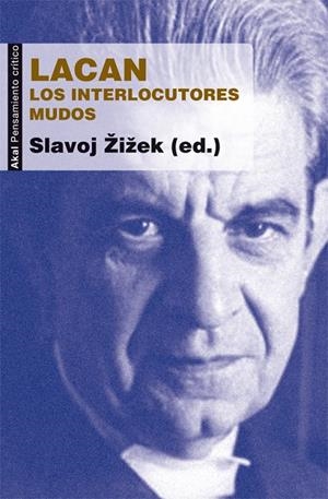 LACAN : LOS INTERLOCUTORES MUDOS | 9788446037309 | ZIZEK, SLAVOJ