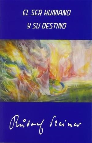 SER HUMANO Y SU DESTINO, EL | 9788492843831 | STEINER, RUDOLF