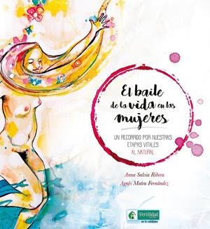 BAILE DE LA VIDA EN LAS MUJERES, EL | 9788494826733 | SALVIA RIBERA, ANNA