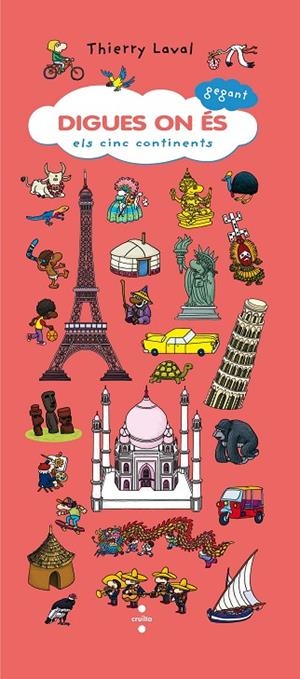 DIGUES ON ES. ELS CINC CONTINENTS | 9788466127356 | LAVAL, THIERRY