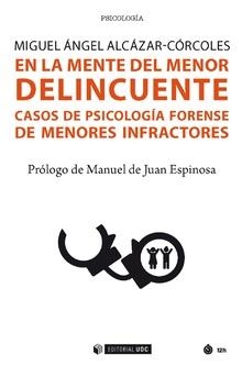 EN LA MENTE DEL MENOR DELINCUENTE | 9788491803683 | ALCÁZAR-CÓRCOLES, MIGUEL ÁNGEL