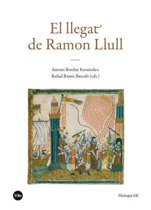 LLEGAT DE RAMÓN LLULL | 9788491681052 | BORDOY FERNÁNDEZ, ANTONI
