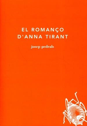 ROMANÇO D'ANNA TIRANT, EL | 9788493583842 | PEDRALS, JOSEP