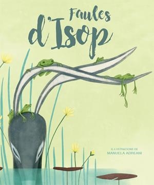 FAULES D'ISOP | 9788468253350 | ANDREANI, MANUELA