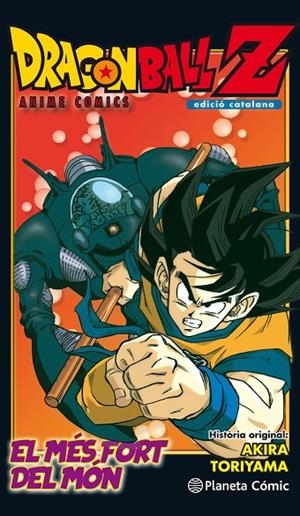 BOLA DE DRAC Z. L'HOME MÉS FORT DEL MÓN | 9788491468288 | TORIYAMA, AKIRA
