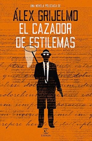 CAZADOR DE ESTILEMAS, EL | 9788467054194 | GRIJELMO, ÁLEX