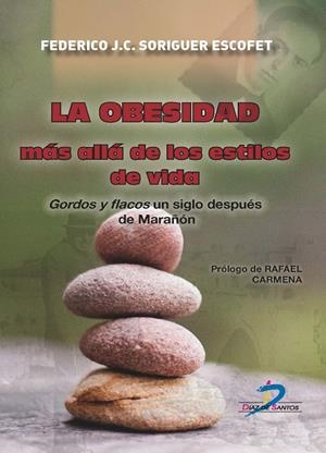OBESIDAD MÁS ALLÁ DE LOS ESTILOS DE VIDA, LA | 9788490522110 | SORIGUER ESCOFET, FEDERICO J. CASIMIRO