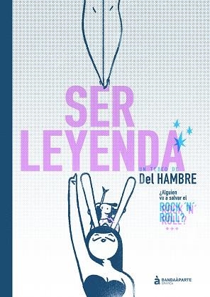 SER LEYENDA | 9788494748271 | DEL HAMBRE