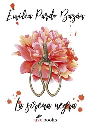 SIRENA NEGRA, LA | 9788494807374 | PARDO BAZAN, EMILIA