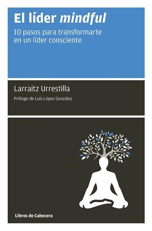 LÍDER MINDFUL, EL | 9788494907920 | URRESTILLA, LARRAITZ