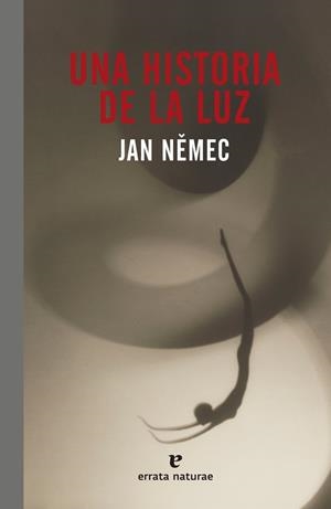 HISTORIA DE LA LUZ, UNA | 9788417800000 | NEMEC, JAN
