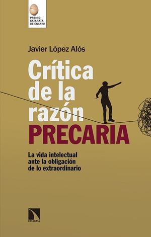 CRÍTICA DE LA RAZÓN PRECARIA | 9788490976043 | LOPEZ ALOS, JAVIER