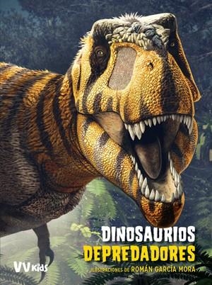 DINOSAURIOS DEPREDADORES | 9788468255255  | BRILLANTE, GIUSEPPE/CESSA, ANNA