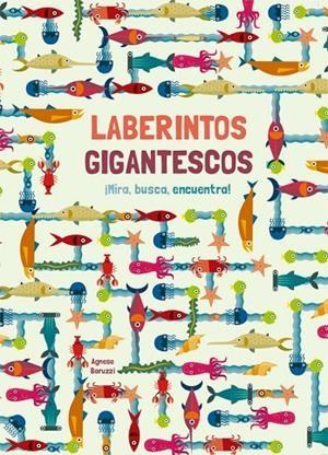 LABERINTOS GIGANTESCOS | 9788468251936  | BARUZZI, AGNESE