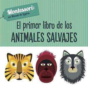 PRIMER LIBRO DE LOS ANIMALES SALVAJES, EL | 9788468224459 | PIRODDI, CHIARA / BARUZZI, AGNESE